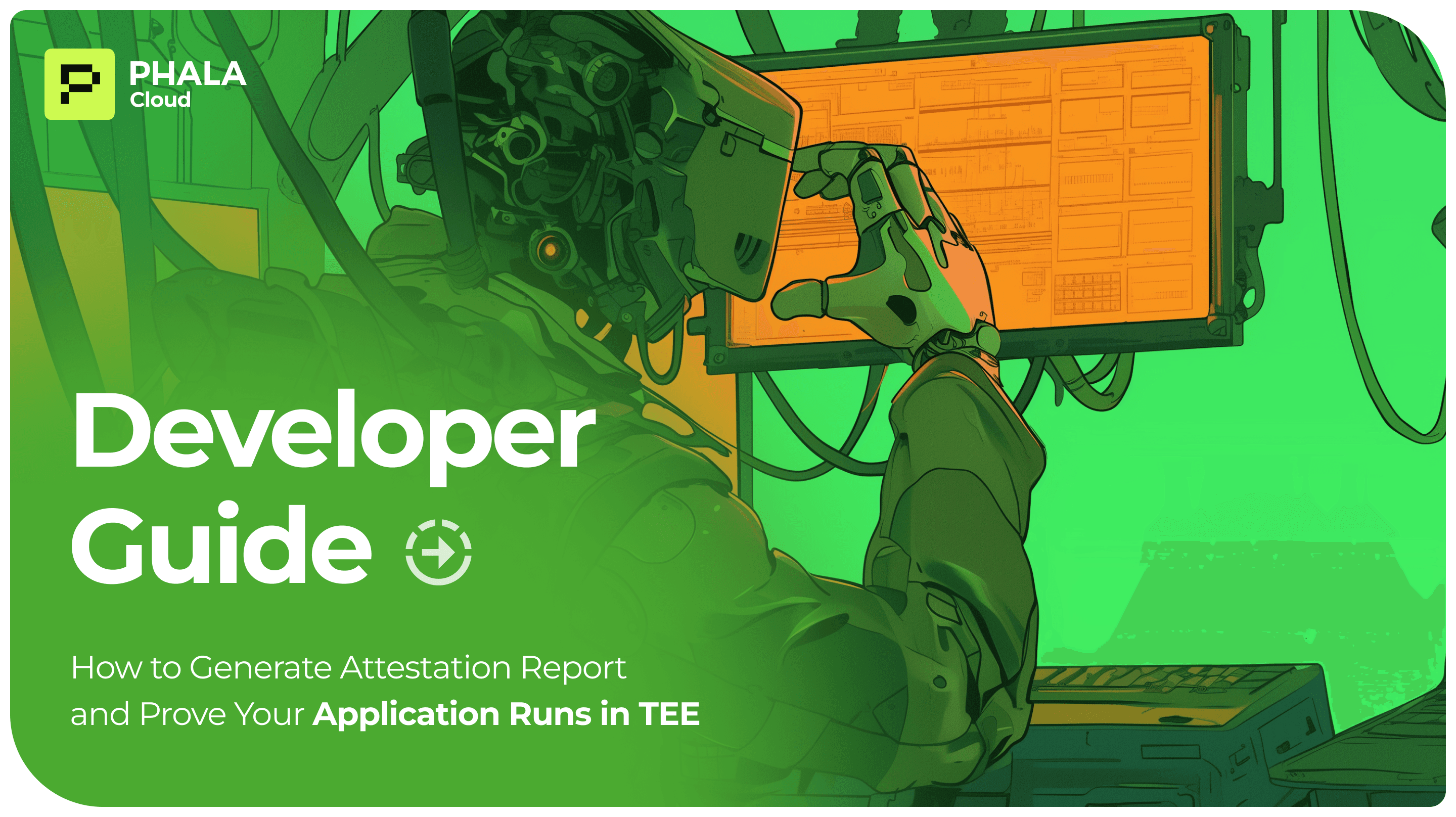 Developer Guide: How to Generate Attestation Report and Prove Your Application Runs in TEE