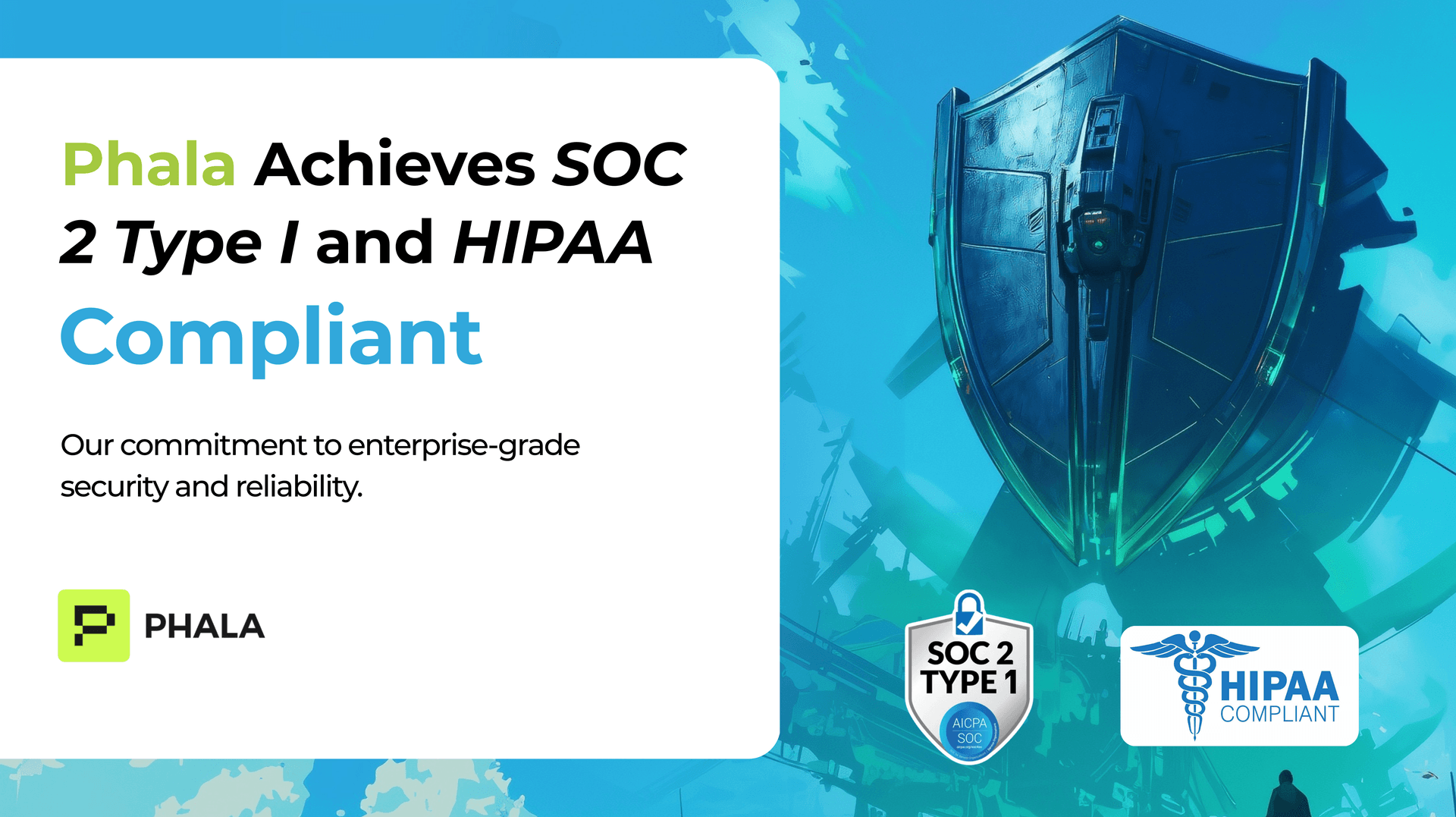 
Phala Achieves SOC 2 Type I and HIPAA Compliance