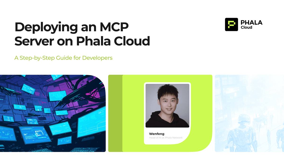 Computer Phala Computer Deploying an MCP Server on Phala Cloud: A Step-by-Step Guide for ...