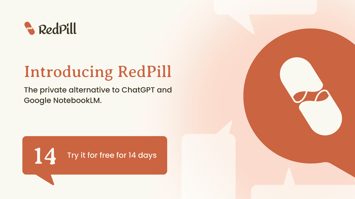 RedPill: The Privacy-First Alternative to ChatGPT and Google NotebookLM
